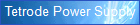 Tetrode Power Supply